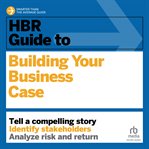 HBR guide to building your business case cover image cdn
