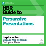 HBR guide to persuasive presentations cover image cdn