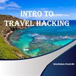 Intro to travel hacking cover image cdn