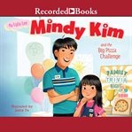 Mindy Kim and the big pizza challenge cover image cdn