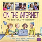 On the Internet : our first talk about online safety cover image cdn