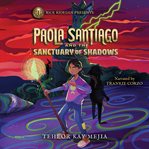 Paola Santiago and the sanctuary of shadows cover image cdn