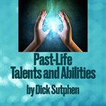 Past-life talents and abilities cover image cdn