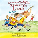 Sometimes you win--sometimes you learn for kids cover image cdn