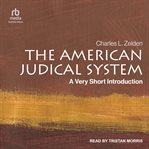 The American judicial system : a very short introduction cover image cdn