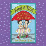 Ling & ting : together in all weather cover image cdn