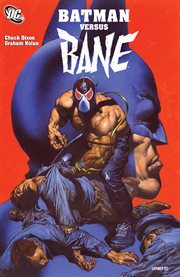 Batman versus Bane. Issue 1-4 cover image cdn