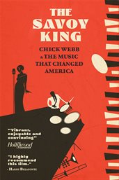 The savoy king: chick webb & the music that changed america cover image cdn