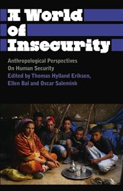 A World of Insecurity : Anthropological Perspectives on Human Security cover image cdn