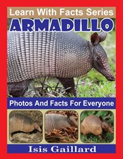 Armadillo photos and facts for everyone cover image cdn