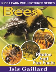 Bees photos and fun facts for kids cover image cdn