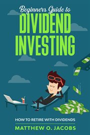 Beginners guide to dividend investing: how to retire with dividends cover image cdn