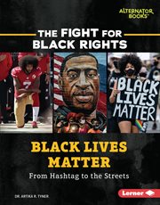 Black Lives Matter : from hashtag to the streets cover image cdn