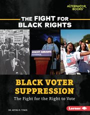 Black voter suppression : the fight for the right to vote cover image cdn