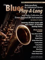 Blues play-a-long and solos collection for tenor sax and bb instruments intermediate-advanced level cover image cdn