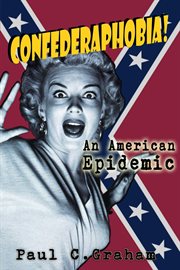 Confederaphobia: an american epidemic cover image cdn