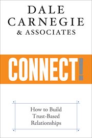 Connect! : How to Build Trust-Based Relationships cover image cdn