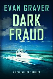 Dark fraud : a Ryan Weller thriller cover image cdn