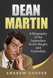 Dean martin: a biography of the legendary actor, singer, and comedian cover image cdn