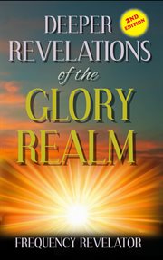 Deeper revelations of the glory realm cover image cdn