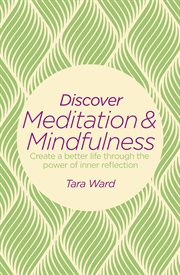 Discover meditation & mindfulness : create a better life through the power of inner reflection cover image cdn