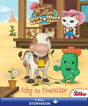 Disney classic stores: sheriff callie's wild west adventures: toby the cowsitter cover image cdn