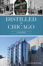 DISTILLED IN CHICAGO : a history cover image cdn