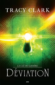 Déviation : La Clé de lumière cover image cdn