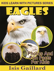 Eagles photos and fun facts for kids cover image cdn