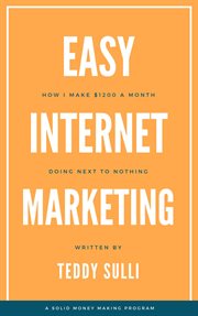 Easy internet marketing: how i make $1200 a month doing next to nothing cover image cdn