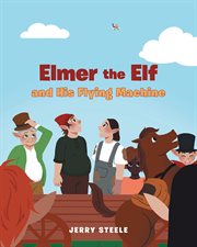 Elmer the elf and his flying machine cover image cdn