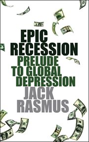 Epic recession : prelude to global depression cover image cdn