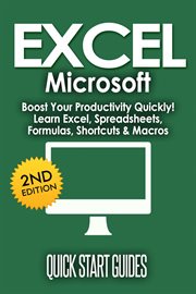 EXCEL Microsoft: Boost Your Productivity Quickly! Learn Excel, Spreadsheets, Formulas, Shortcuts, & Macros cover image cdn