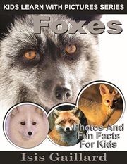 Foxes photos and fun facts for kids cover image cdn
