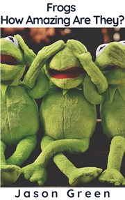 Frogs - how amazing are they? cover image cdn