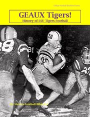 Geaux tigers! history of lsu tigers football cover image cdn