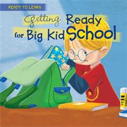 Getting Ready for Big Kid School cover image cdn