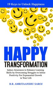 Happy transformation : induce awareness to enhance learning skills by overcoming struggles to infuse positivity for exponen cover image cdn