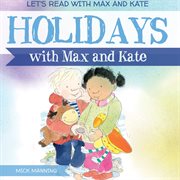 Holidays with Max and Kate cover image cdn