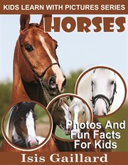 Horses photos and fun facts for kids cover image cdn