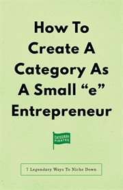How To Create A Category As A Small ""e"" Entrepreneur cover image cdn