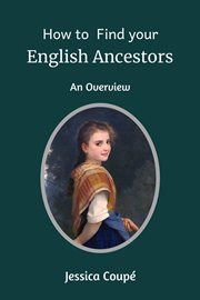 How to find your english ancestors: an overview cover image cdn