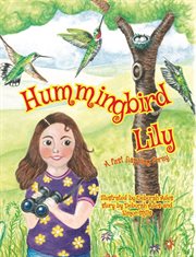 Hummingbird Lily : a fast flapping foray cover image cdn