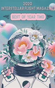 Interstellar flight magazine best of year two : best of year two cover image cdn