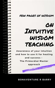 Intuitive wisdom teaching - primordial masters cover image cdn