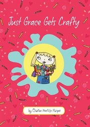 Just Grace gets crafty cover image cdn