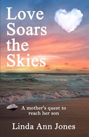 Love soars the skies, a mother's quest to reach her son cover image cdn