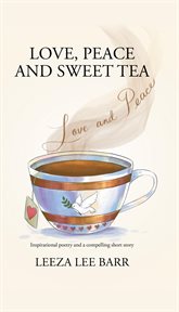 Love. peace and sweet tea cover image cdn