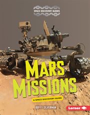 Mars missions : a space discovery guide cover image cdn