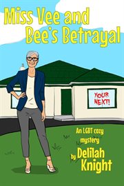 Miss Vee and bee's betrayal : an LGBT cozy mystery cover image cdn